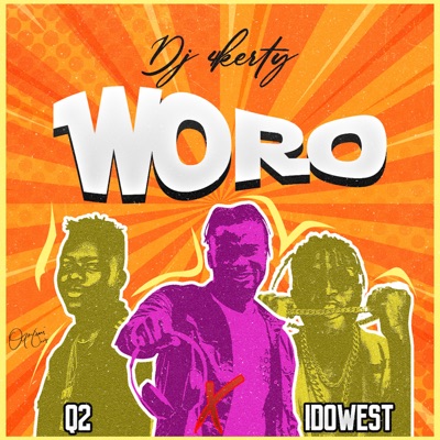 Woro (feat. Dj4kerty & Idowest) - Single