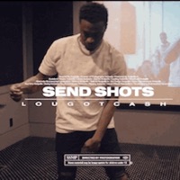 Send Shots - Single - lougotcash