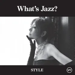What's Jazz? -Style- - Akiko What's Jazz? -Style- - Akiko