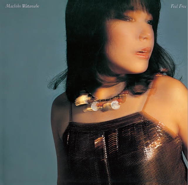Machiko Watanabe = 渡辺真知子 – Feel Free – Vinyl (LP, Album