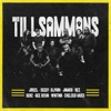 Tillsammans (feat. Chelsea Muco, Oliviah, Denz, REZ, Seedy, Jamkid & WINTINA) - Single