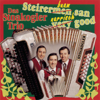 Steirermen san very good - Das Stoakogler Trio