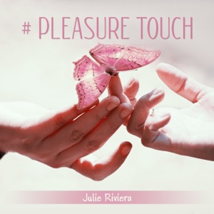 # Pleasure Touch