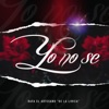 Yo No Se - Single