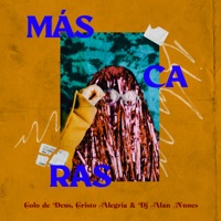 Máscaras (feat. DJ Alan Nunes, Cristo Alegria & Gabriel Lourenço) - Single - Colo de Deus