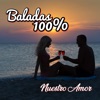 Baladas 100% - Nuestro Amor