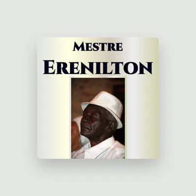Listen to Mestre Erenilton, watch music videos, read bio, see tour dates & more!