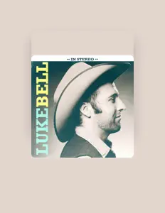 Listen to Luke Bell, watch music videos, read bio, see tour dates & more!
