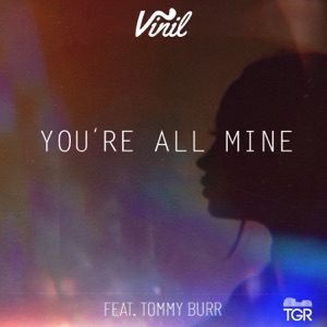 You're All Mine (feat. Tommy Burr) - Single