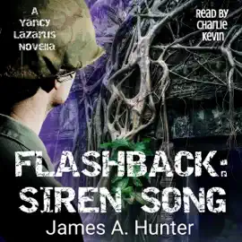 Flashback: Siren Song: Yancy Lazarus, Book 1 (Unabridged)
