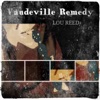 Vaudeville Remedy