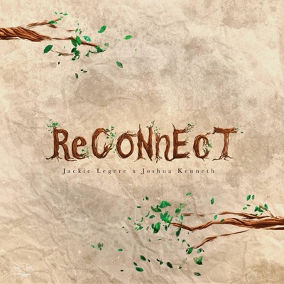 Reconnect (feat. Joshua Kenneth) - Single
