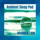 Ambient Sleep Pod Single