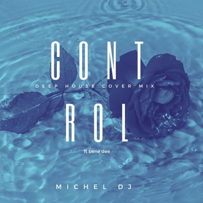 Control (feat. Bene Dee) - Single
