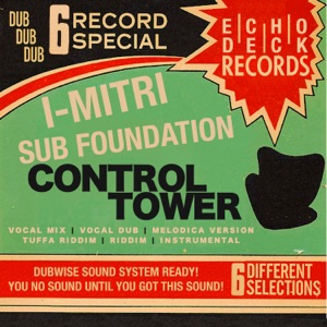 Control Tower: Dubwise Sound System Ready, You No Sound Until You Got This Sound - EP