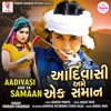 Aadivasi Ame Ek Samaan - Single