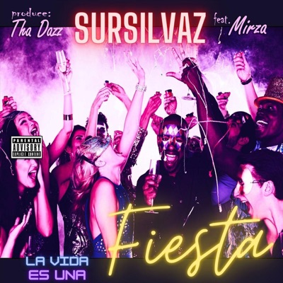 La Vida Es una Fiesta (feat. Mirza) - Single