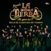 Banda La Misma Tierra - Es Mejor Solo