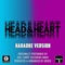 Head and Heart (Originally Performed By Joel Corry and MNEK) [Karaoke Version] artwork