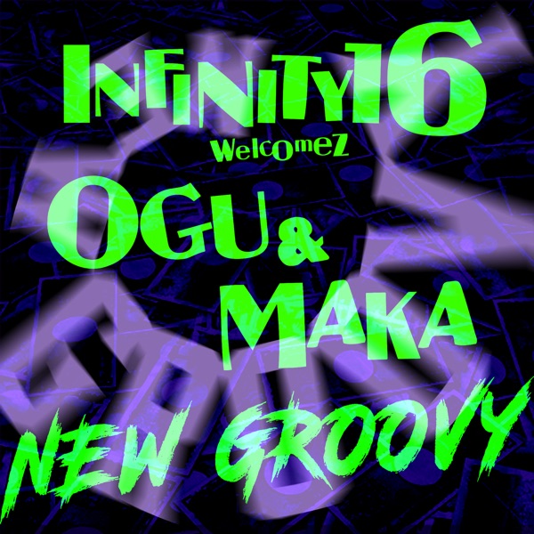 New Groovy Welcomez Ogu & Maka - Single