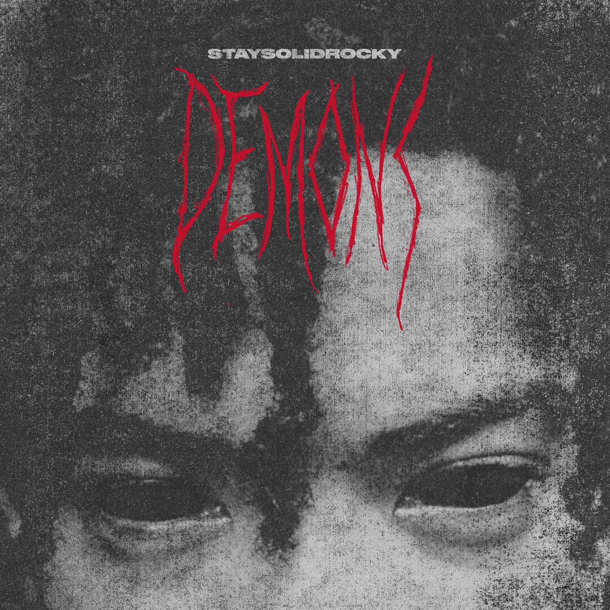 StaySolidRocky - Demons - Single