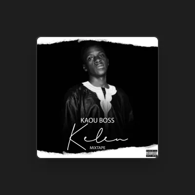 Listen to Kaou Boss, watch music videos, read bio, see tour dates & more!