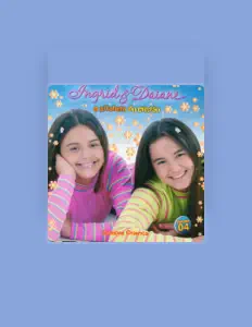 Ascolta Ingrid e Daiane, guarda video musicali, leggi la biografia, vedi le date del tour & altro!