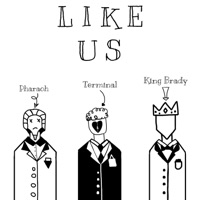 Like Us (feat. Pharaoh & Terminal) - Single - King Brady