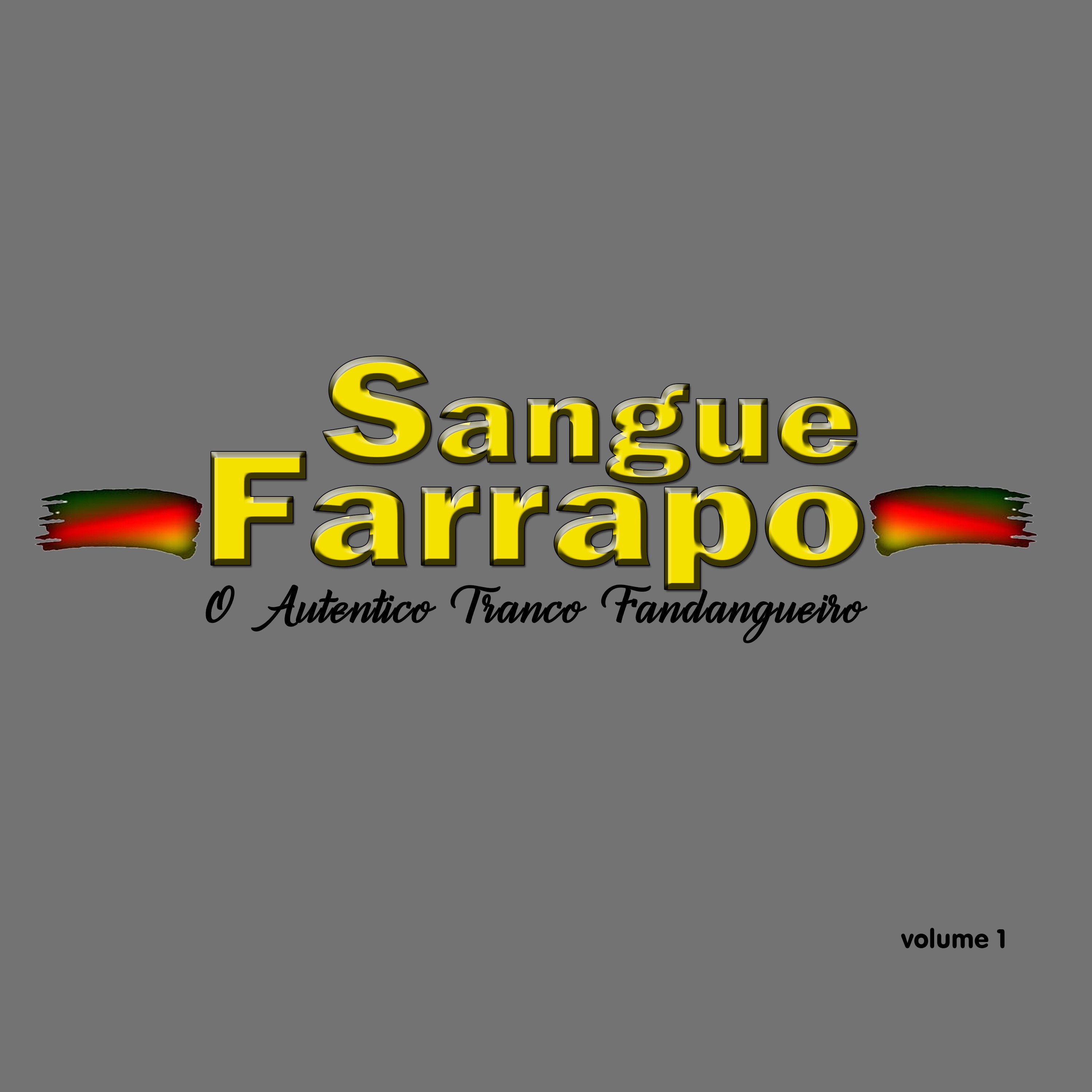 O Autêntico Tranco Fandangueiro, Vol. 1