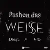 Stream & download Pushen das Weisse - Single