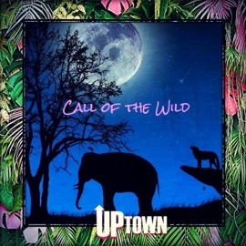 Call of the Wild [Rite of Passage ] (Bonus Track) Uptown