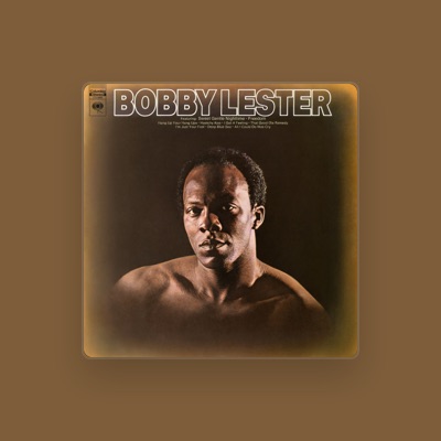 Listen to Bobby Lester, watch music videos, read bio, see tour dates & more!