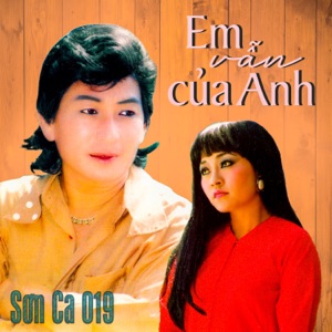 Sơn Ca 019 (Em Vẫn Của Anh) - Single