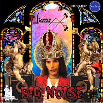 Big Noise (feat. BattleAxe) - Single