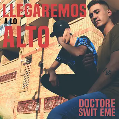 Llegaremos a Lo Alto - Single - Swit eMe