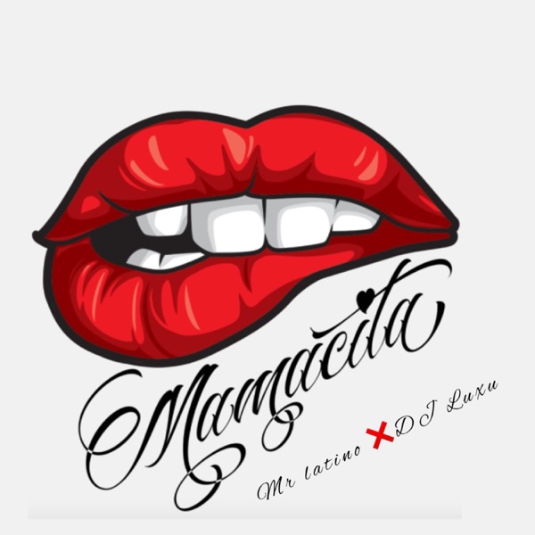 Mamacita (con Dj Luxu)