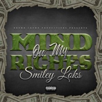 Mind on My Riches - Single - Smiley Loks
