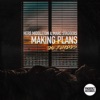 Making Plans (The Remixes) - EP