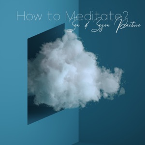 How to Meditate? Zen & Zazen Practice
