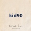 Kid 90 Original Score artwork