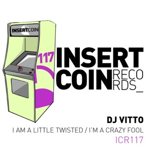 I Am a Little Twisted / I'm a Crazy Fool - Single