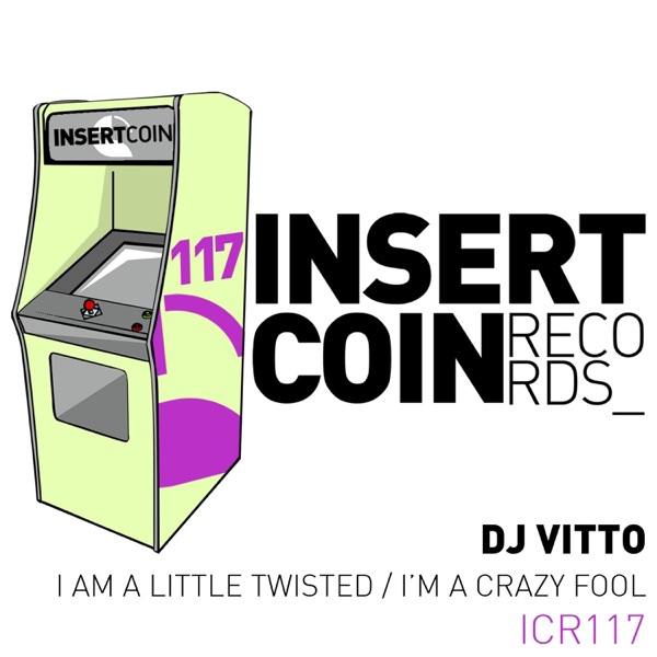 I Am a Little Twisted / I'm a Crazy Fool - Single