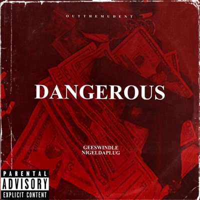 DANGEROUS (feat. Nigeldaplug) - Single