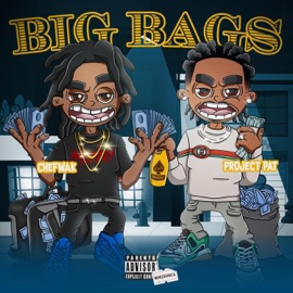 Big Bags (feat. Project Pat) Chef Wak