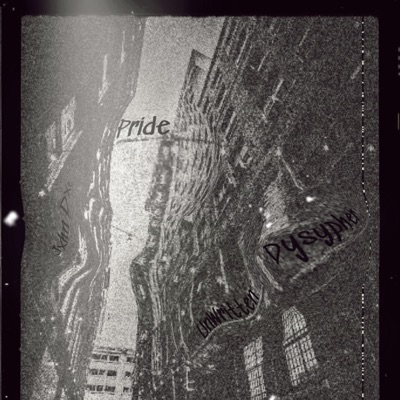 Pride (feat. UnWritten & Dysypher) - Single