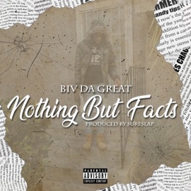 Nothing But Facts (feat. Biv Da Great) SureSlap