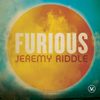 Furious - Jeremy Riddle