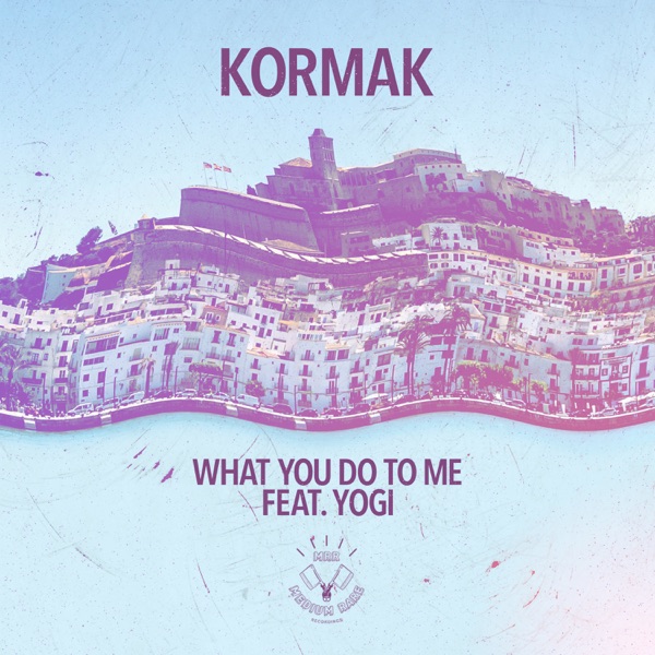 What You Do to Me (feat. Yogi) - EP