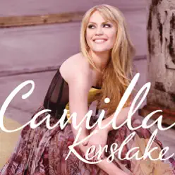 Camilla Kerslake (Deluxe Version) - Camilla Kerslake Camilla Kerslake (Deluxe Version) - Camilla Kerslake
