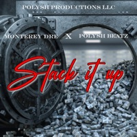 Stack it up (feat. Polysh Beatz) - Single - Monterey Dre